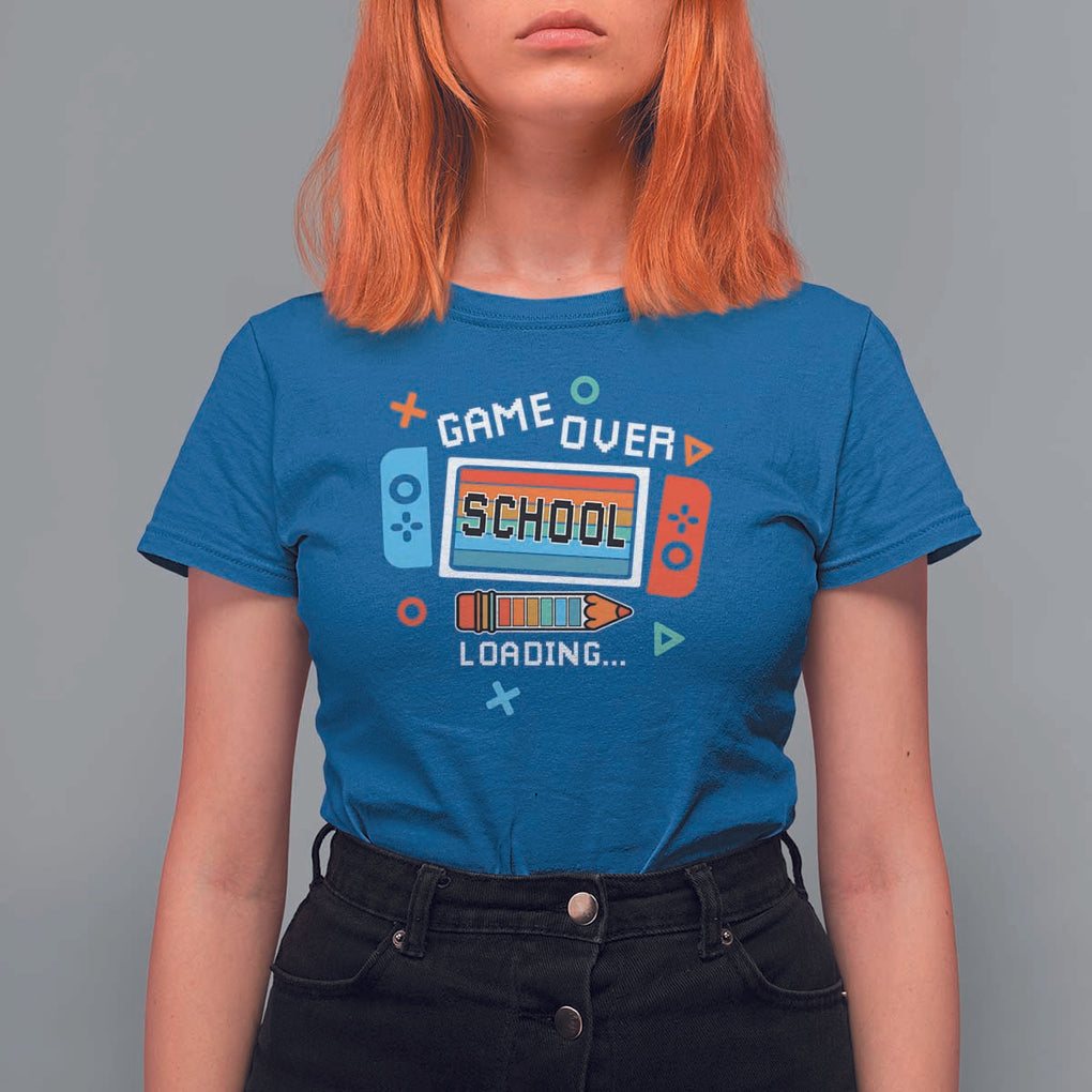 Game Over School Loading T Shirt For Women Game Console Pencil End Summer TS11 Royal Blue Print Your Wear