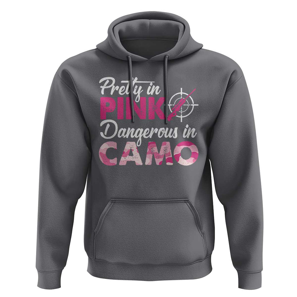 Funny Hunter Hoodie Pretty In Pink Dangerous In Camo Hunting TS11 Charcoal Print Your Wear