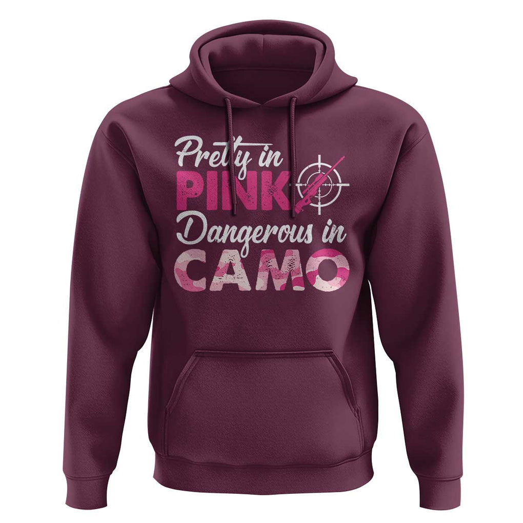 Funny Hunter Hoodie Pretty In Pink Dangerous In Camo Hunting TS11 Maroon Print Your Wear