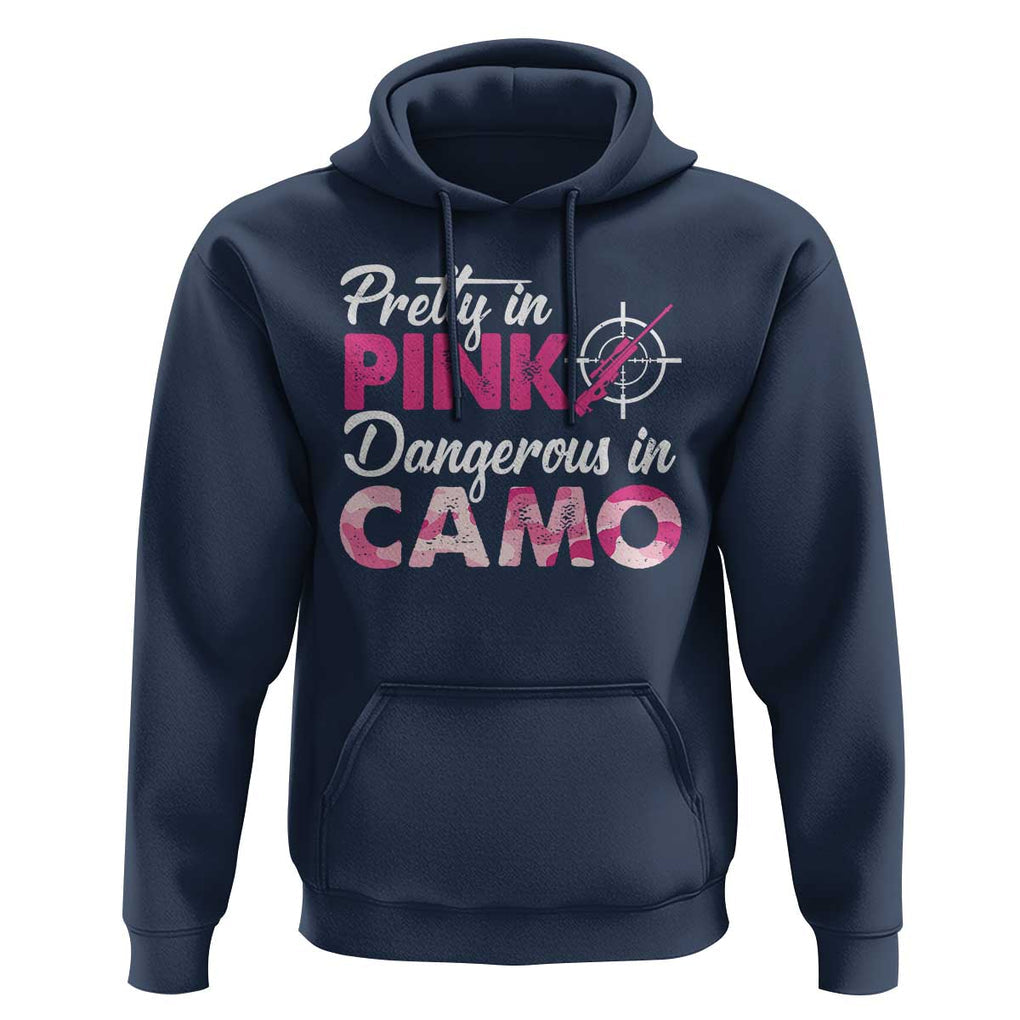 Funny Hunter Hoodie Pretty In Pink Dangerous In Camo Hunting TS11 Navy Print Your Wear