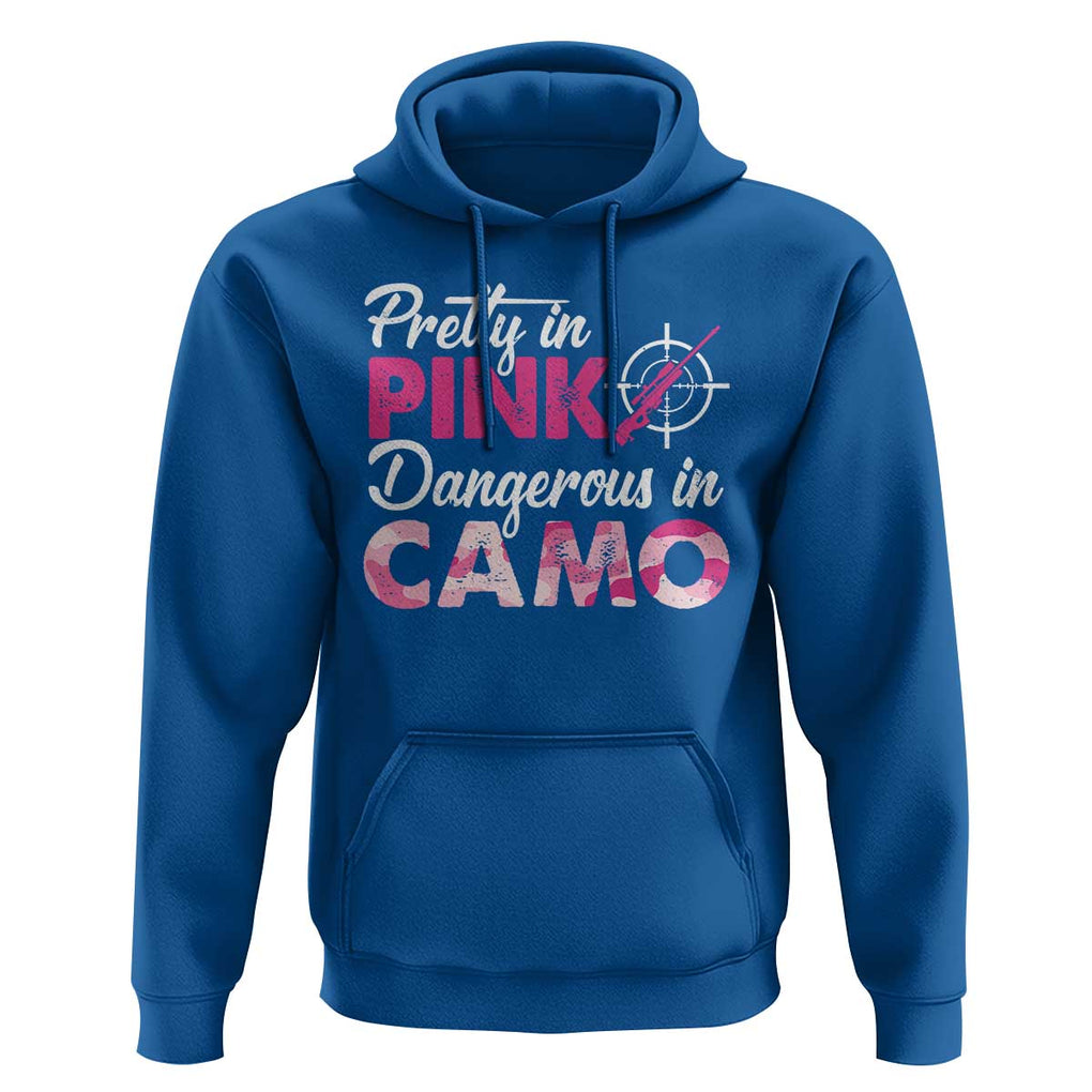 Funny Hunter Hoodie Pretty In Pink Dangerous In Camo Hunting TS11 Royal Blue Print Your Wear