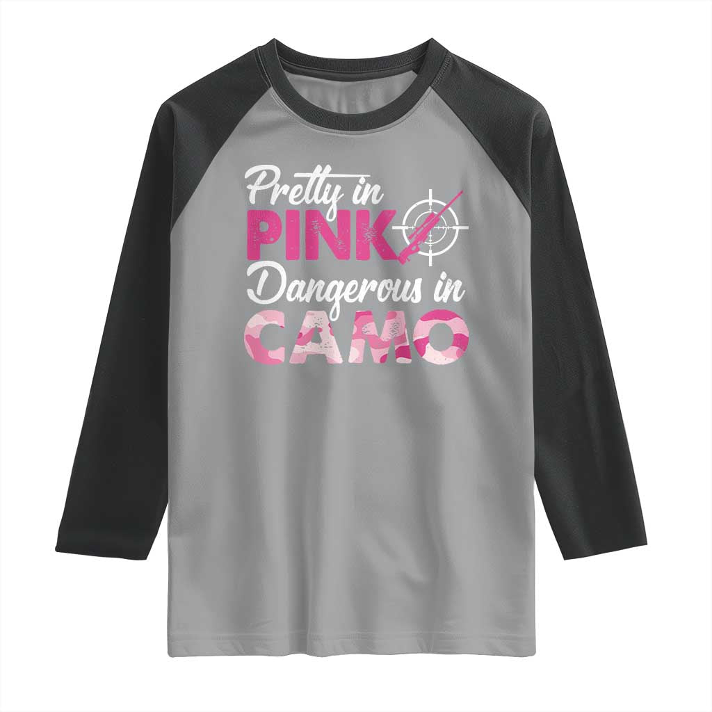 Funny Hunter Raglan Shirt Pretty In Pink Dangerous In Camo Hunting TS11 Sport Gray Black Print Your Wear