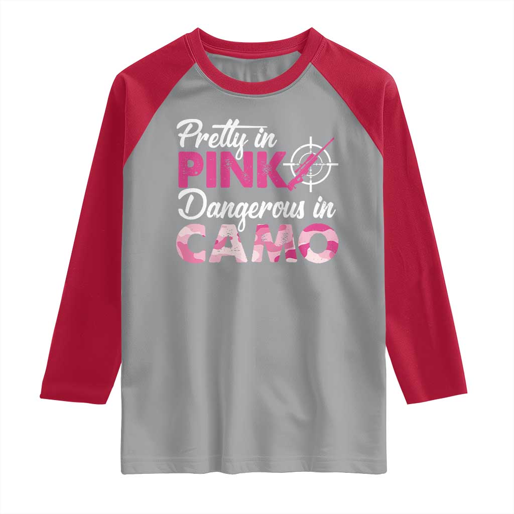 Funny Hunter Raglan Shirt Pretty In Pink Dangerous In Camo Hunting TS11 Sport Gray Red Print Your Wear