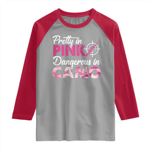 Funny Hunter Raglan Shirt Pretty In Pink Dangerous In Camo Hunting TS11 Sport Gray Red Print Your Wear