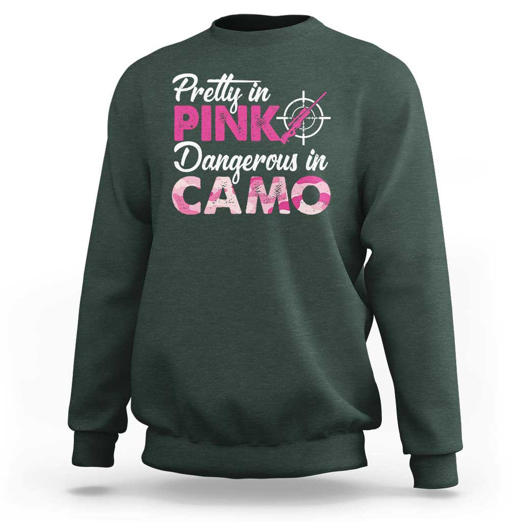 Funny Hunter Sweatshirt Pretty In Pink Dangerous In Camo Hunting TS11 Dark Forest Green Print Your Wear