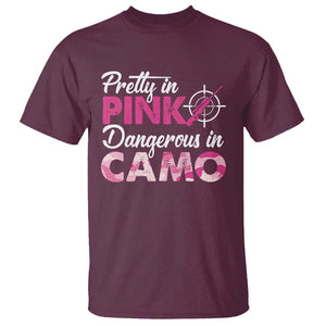 Funny Hunter T Shirt Pretty In Pink Dangerous In Camo Hunting TS11 Maroon Print Your Wear