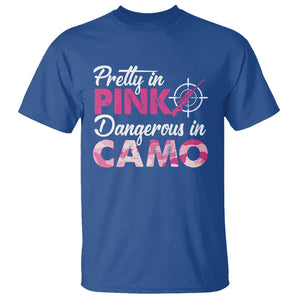 Funny Hunter T Shirt Pretty In Pink Dangerous In Camo Hunting TS11 Royal Blue Print Your Wear
