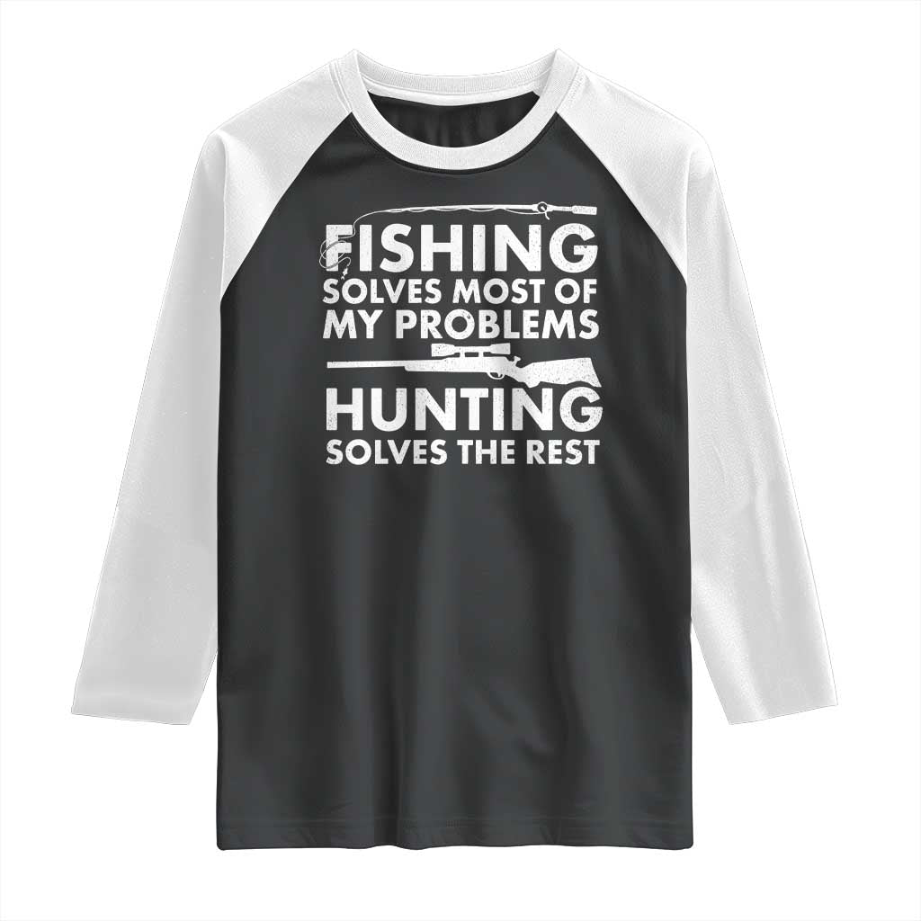 Funny Hunter Raglan Shirt Fishing And Hunting Father's Day TS11 Black White Print Your Wear