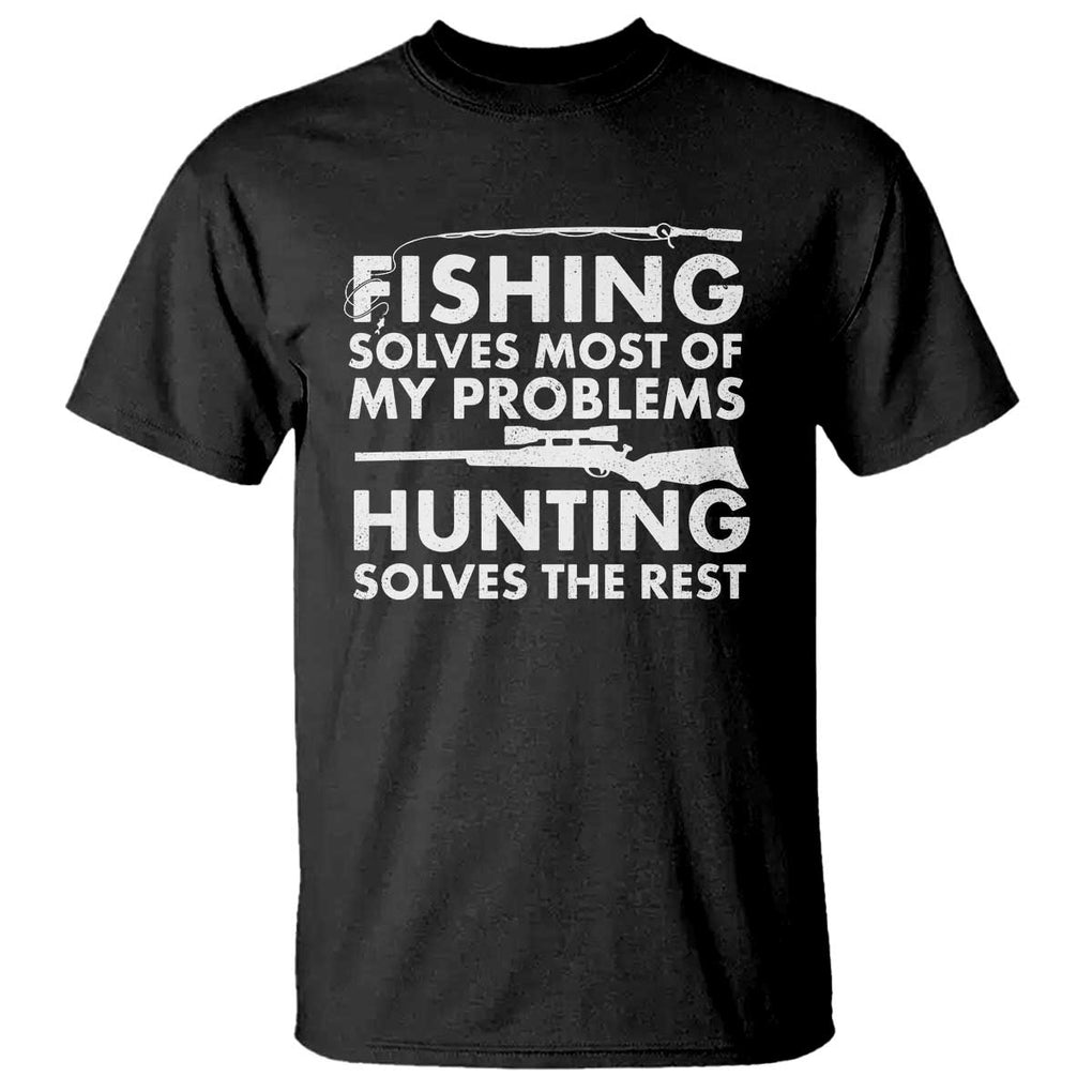 Funny Hunter T Shirt Fishing And Hunting Father's Day TS11 Black Print Your Wear
