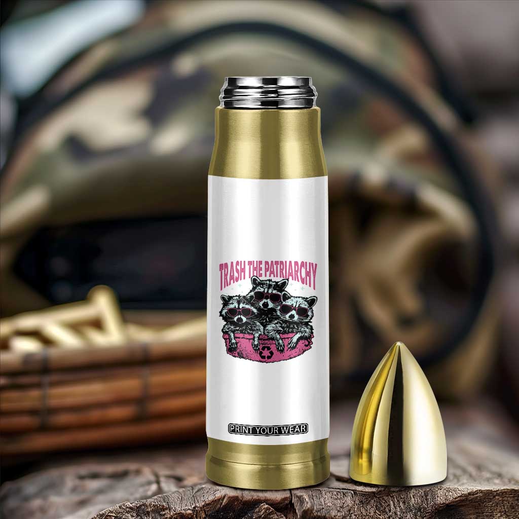 Funny Trash The Patriarchy Bullet Tumbler Feral Feminist Racoon TS11 Print Your Wear