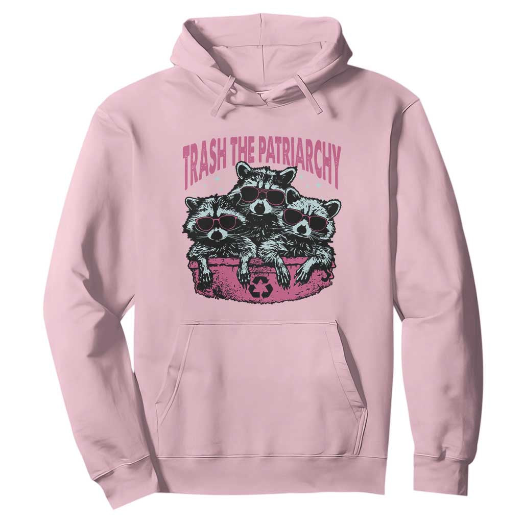 Funny Trash The Patriarchy Hoodie Feral Feminist Racoon TS11 Light Pink Print Your Wear