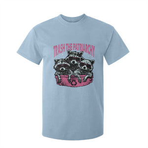 Funny Trash The Patriarchy T Shirt For Kid Feral Feminist Racoon TS11 Light Blue Print Your Wear