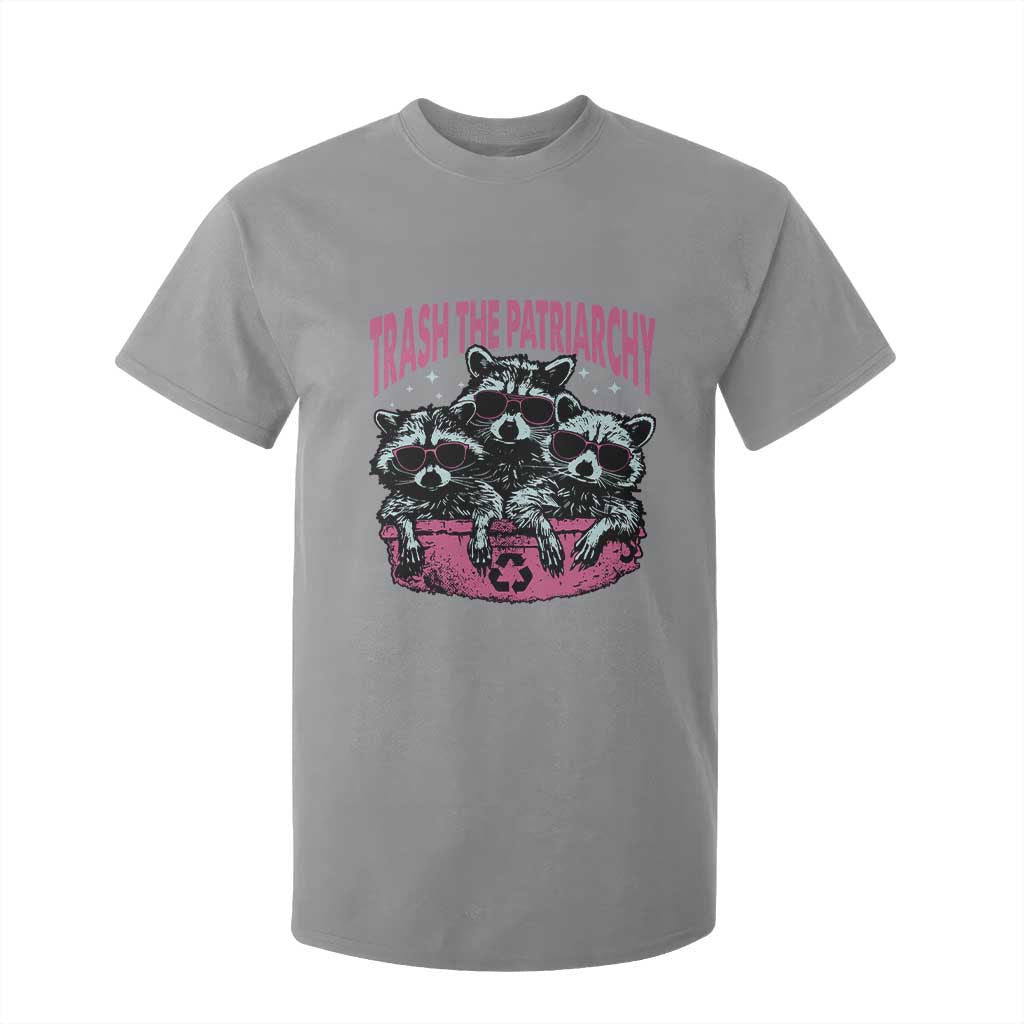 Funny Trash The Patriarchy T Shirt For Kid Feral Feminist Racoon TS11 Sport Gray Print Your Wear
