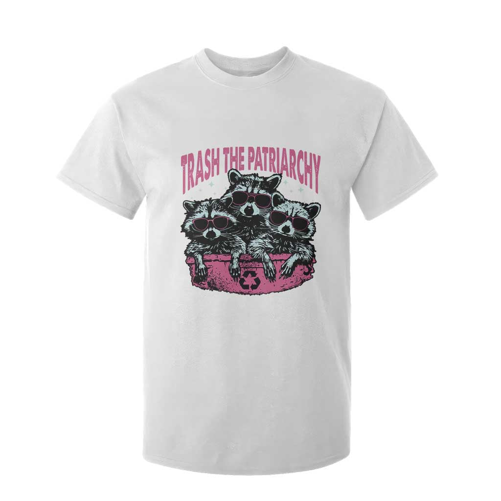 Funny Trash The Patriarchy T Shirt For Kid Feral Feminist Racoon TS11 White Print Your Wear