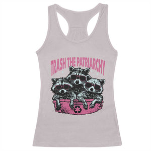 Funny Trash The Patriarchy Racerback Tank Top Feral Feminist Racoon TS11 Ice Gray Print Your Wear