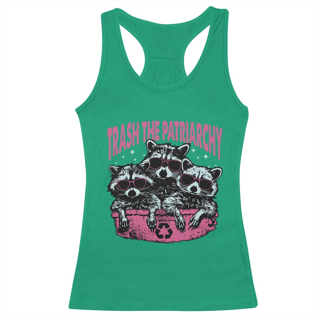 Funny Trash The Patriarchy Racerback Tank Top Feral Feminist Racoon TS11 Irish Green Print Your Wear