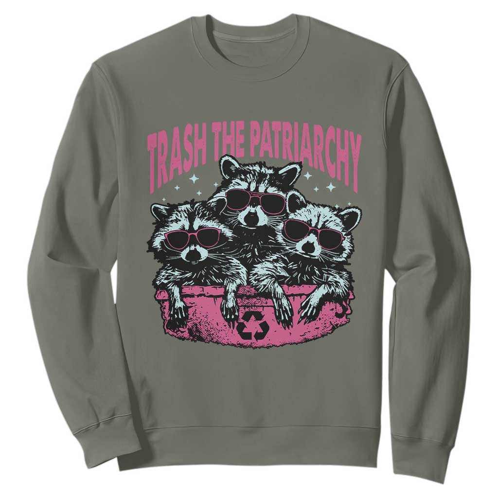 Funny Trash The Patriarchy Sweatshirt Feral Feminist Racoon TS11 Military Green Print Your Wear
