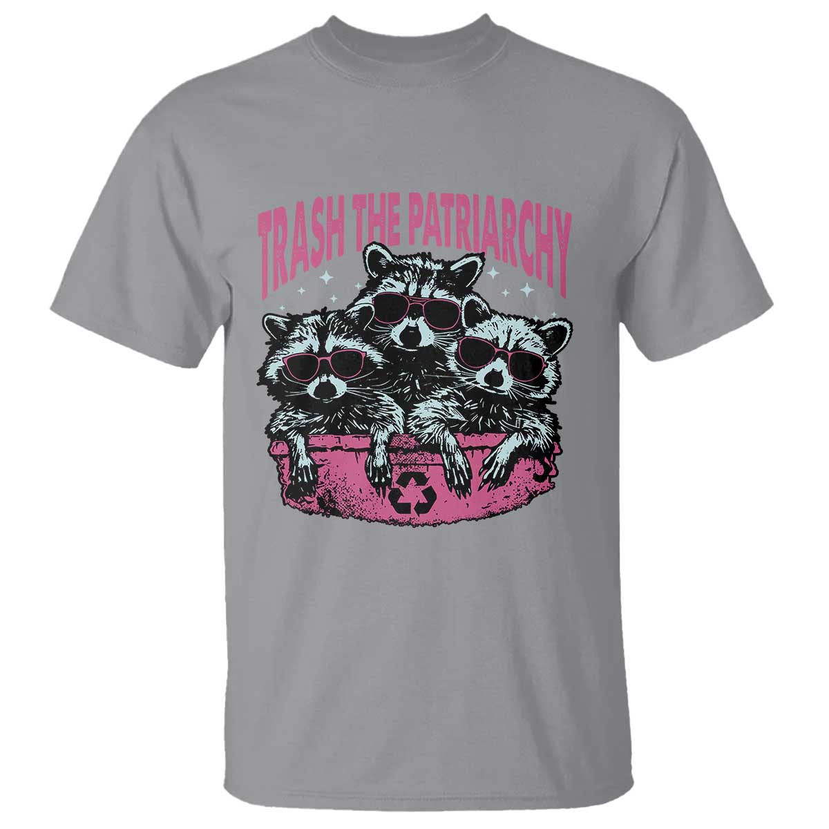 Funny Trash The Patriarchy T Shirt Feral Feminist Racoon TS11 Sport Gray Print Your Wear
