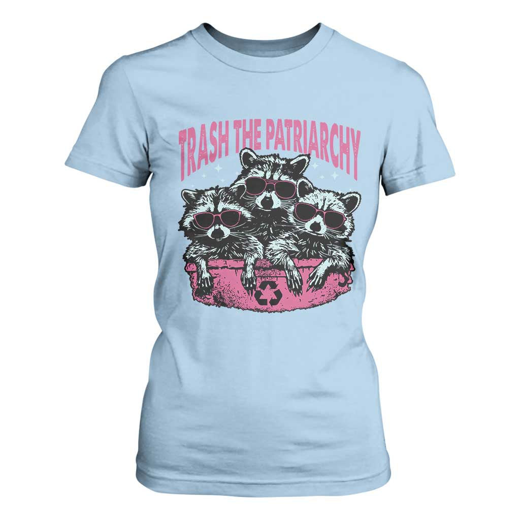 Funny Trash The Patriarchy T Shirt For Women Feral Feminist Racoon TS11 Light Blue Print Your Wear