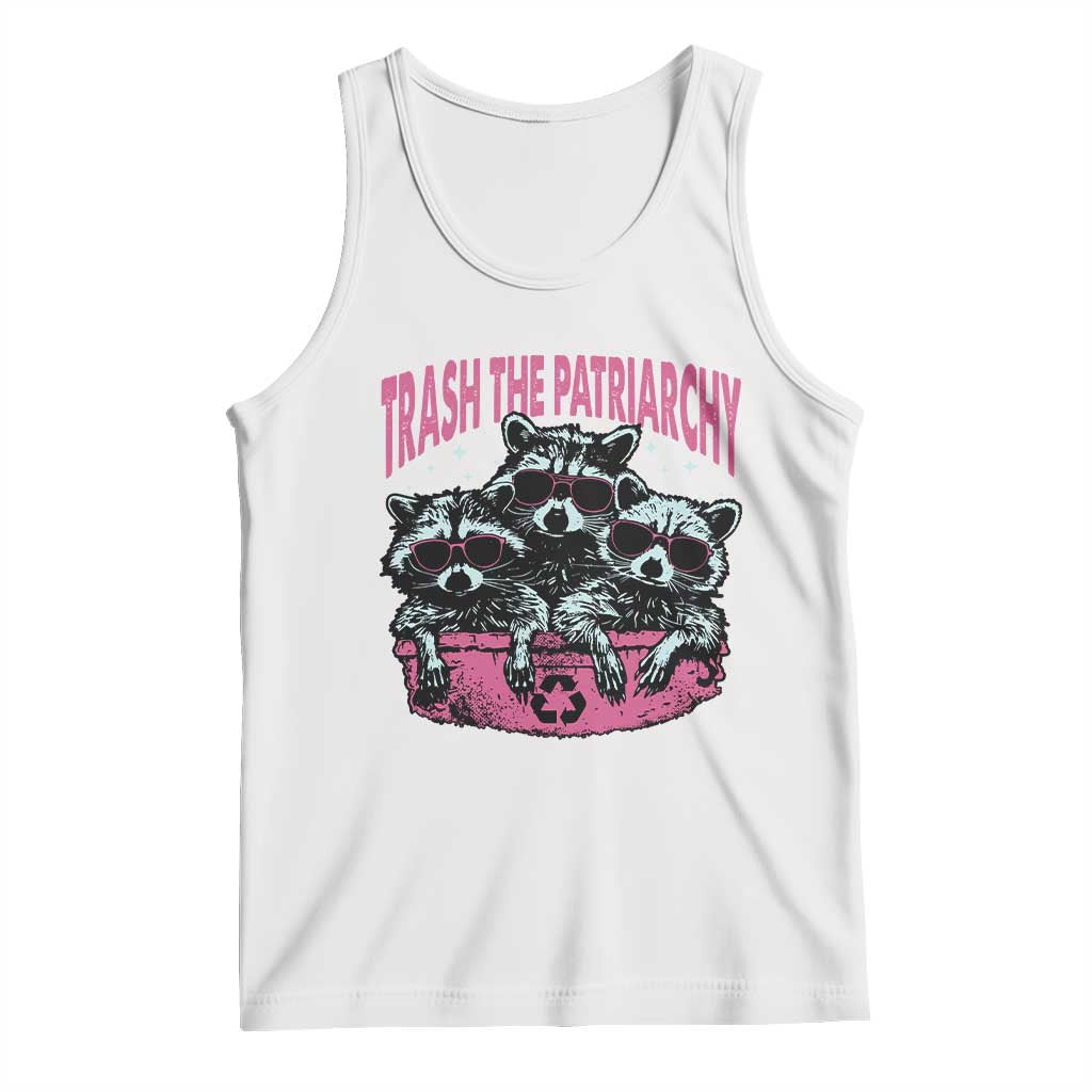Funny Trash The Patriarchy Tank Top Feral Feminist Racoon TS11 White Print Your Wear