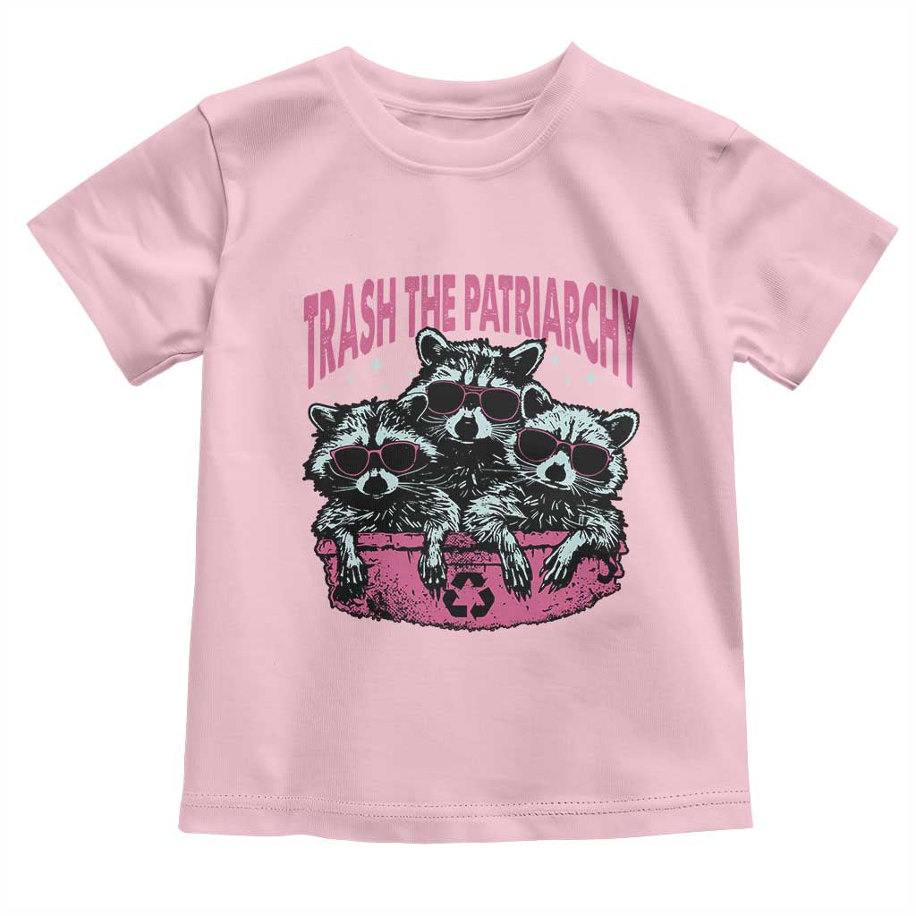 Funny Trash The Patriarchy Toddler T Shirt Feral Feminist Racoon TS11 Light Pink Print Your Wear