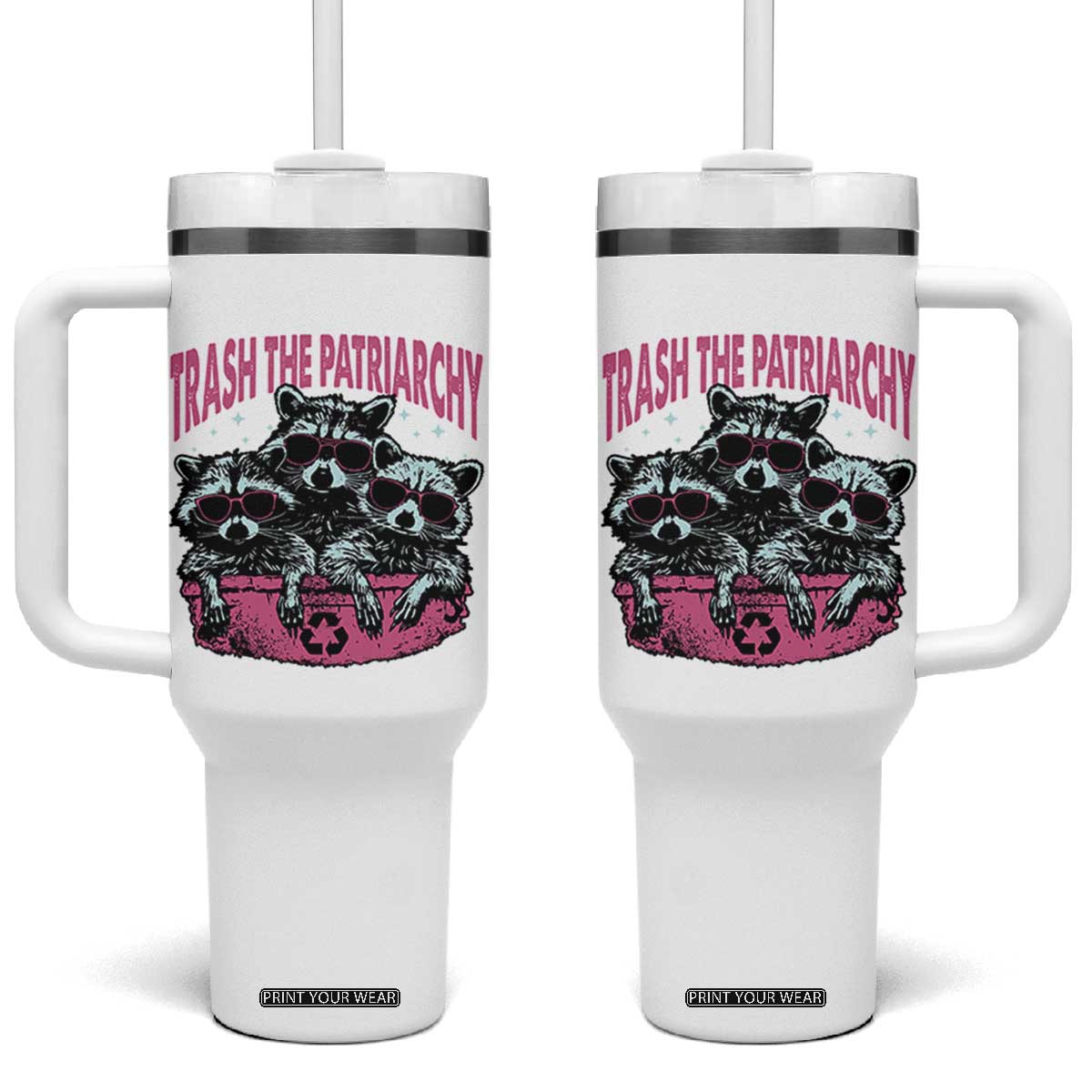 Funny Trash The Patriarchy Tumbler With Handle Feral Feminist Racoon TS11 One Size: 40 oz White Print Your Wear