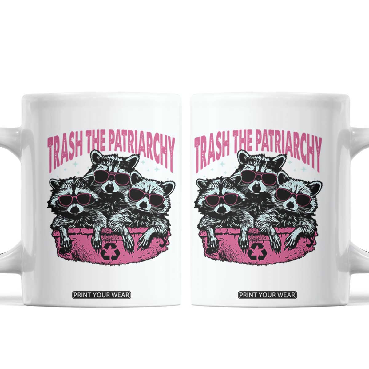 Funny Trash The Patriarchy Coffee Mug Feral Feminist Racoon TS11 White Print Your Wear
