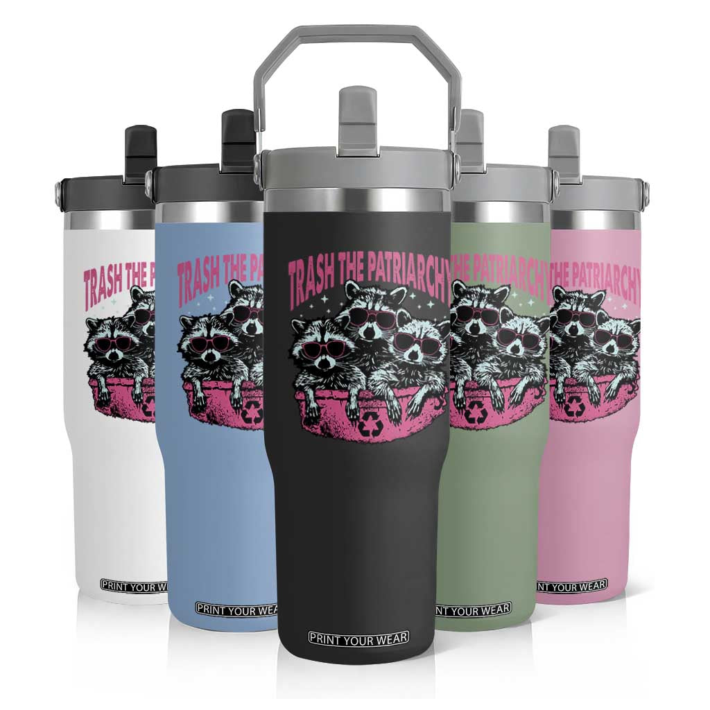 Funny Trash The Patriarchy Flip Straw Tumbler Feral Feminist Racoon TS11 Print Your Wear