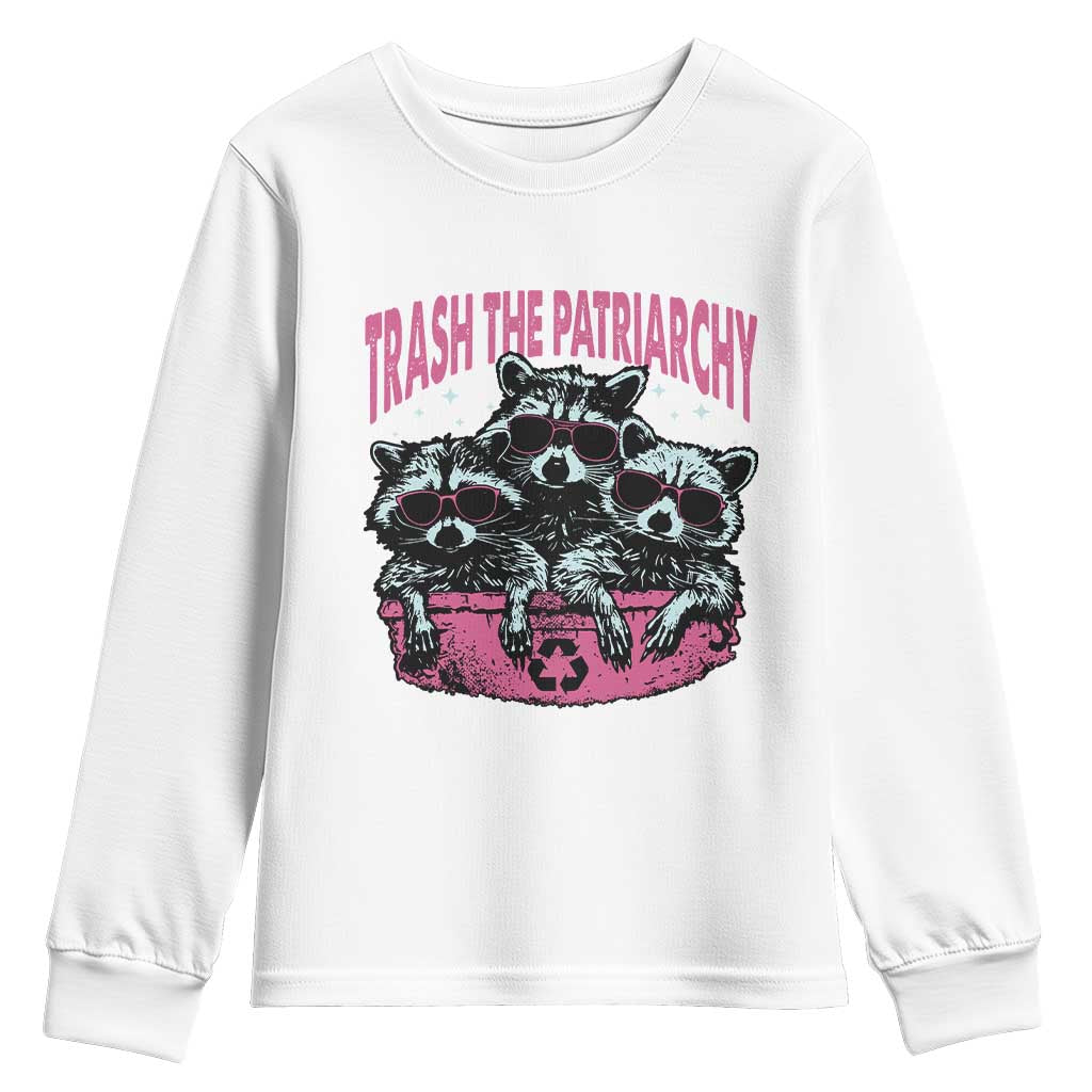 Funny Trash The Patriarchy Youth Sweatshirt Feral Feminist Racoon TS11 White Print Your Wear