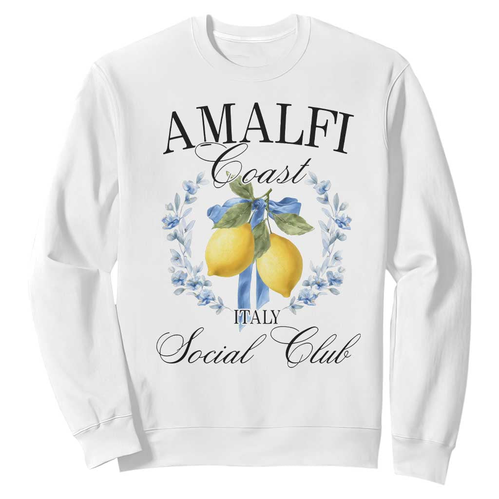 Amalfi Italy Coast Social Club Sweatshirt Coquette Bow Lemon Travel TS11 White Print Your Wear