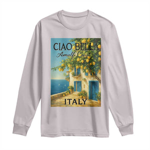 Italian Summer Amalfi Coast Long Sleeve Shirt Ciao Bella Italy Lemon TS11 Ice Gray Print Your Wear