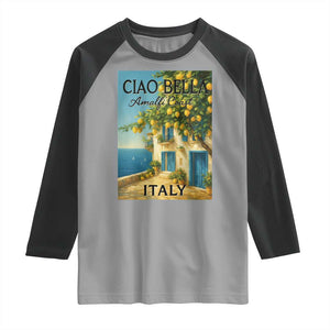 Italian Summer Amalfi Coast Raglan Shirt Ciao Bella Italy Lemon TS11 Sport Gray Black Print Your Wear