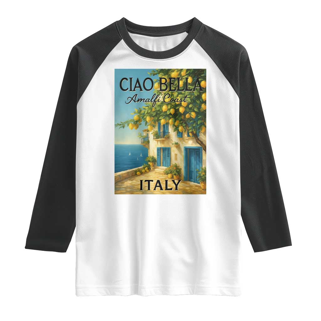 Italian Summer Amalfi Coast Raglan Shirt Ciao Bella Italy Lemon TS11 White Black Print Your Wear