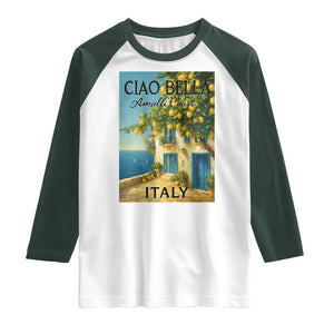Italian Summer Amalfi Coast Raglan Shirt Ciao Bella Italy Lemon TS11 White Dark Forest Green Print Your Wear