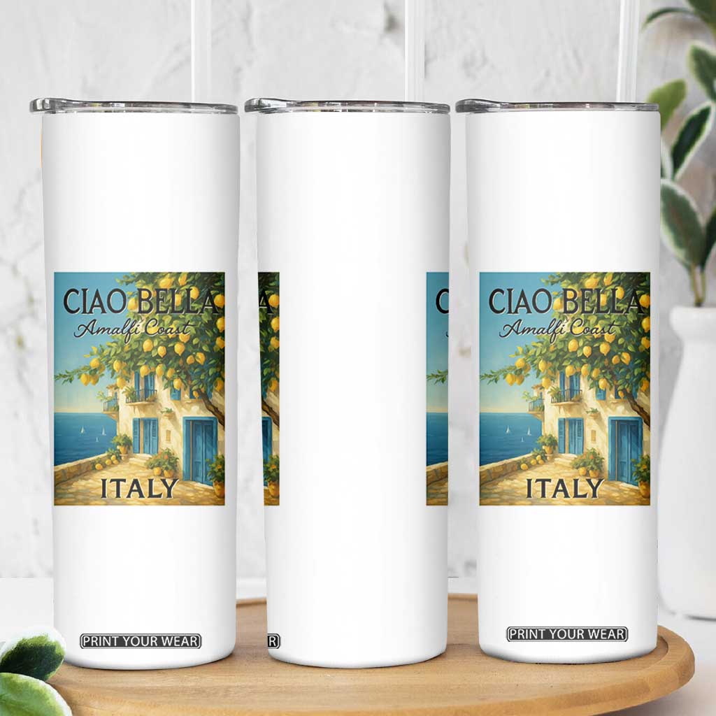 Italian Summer Amalfi Coast Skinny Tumbler Ciao Bella Italy Lemon TS11 Print Your Wear