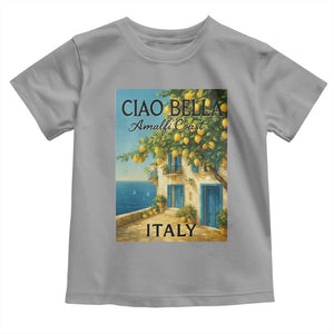 Italian Summer Amalfi Coast Toddler T Shirt Ciao Bella Italy Lemon TS11 Sport Gray Print Your Wear