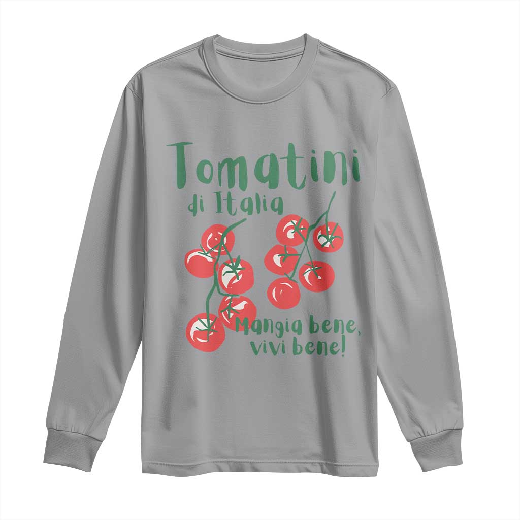 Italian Tomato Long Sleeve Shirt Tomatini Di Italia Vegetable Garden Lover TS11 Sport Gray Print Your Wear