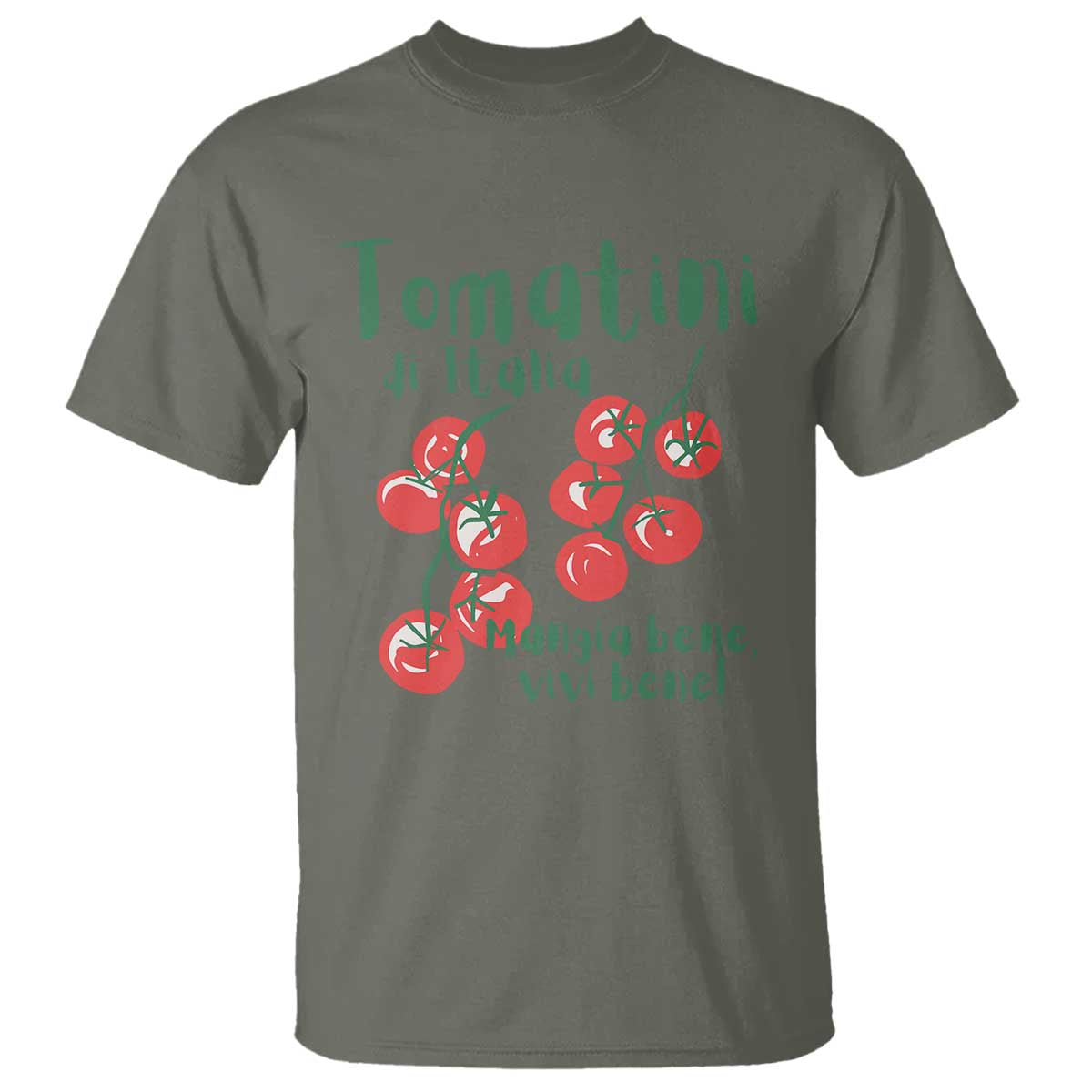 Italian Tomato T Shirt Tomatini Di Italia Vegetable Garden Lover TS11 Military Green Print Your Wear