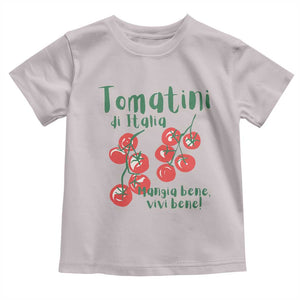 Italian Tomato Toddler T Shirt Tomatini Di Italia Vegetable Garden Lover TS11 Ice Gray Print Your Wear