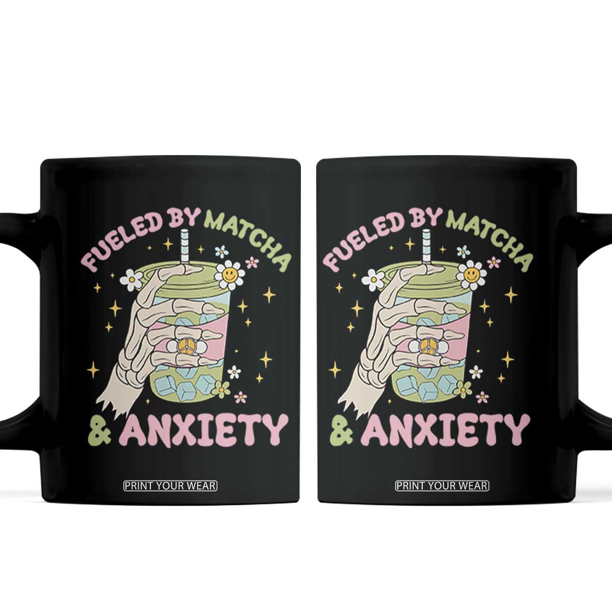Funny Fueled By Matcha And Anxiety Coffee Mug Matcha Lover TS11 Black Print Your Wear