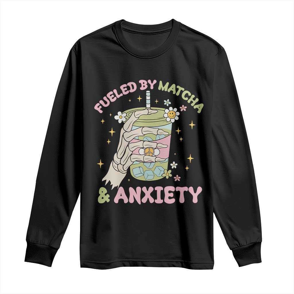 Funny Fueled By Matcha And Anxiety Long Sleeve Shirt Matcha Lover TS11 Black Print Your Wear