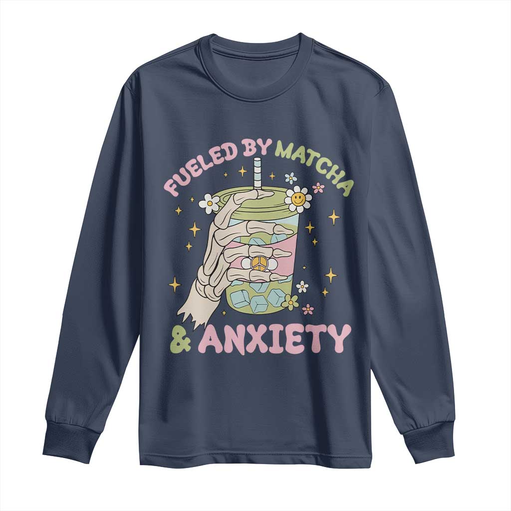 Funny Fueled By Matcha And Anxiety Long Sleeve Shirt Matcha Lover TS11 Navy Print Your Wear