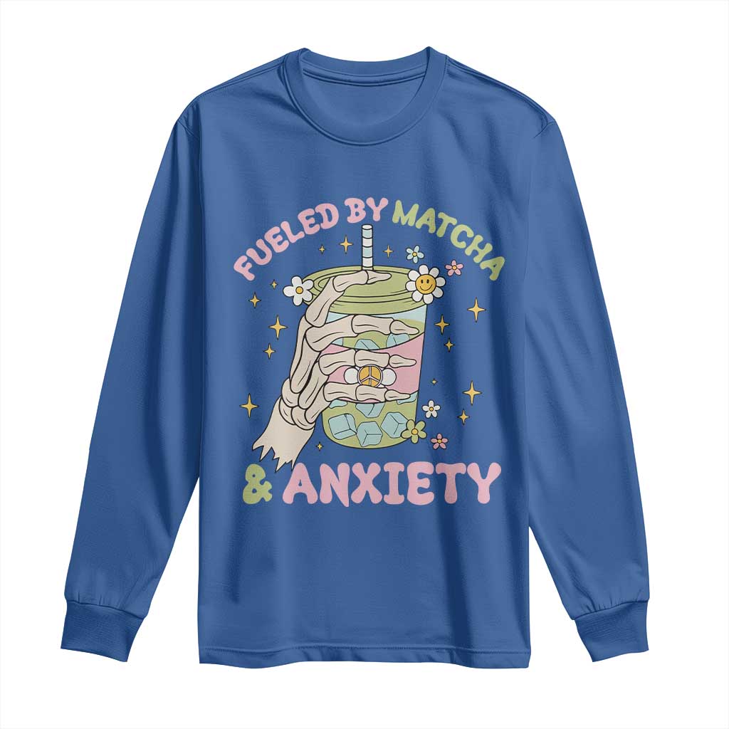 Funny Fueled By Matcha And Anxiety Long Sleeve Shirt Matcha Lover TS11 Royal Blue Print Your Wear