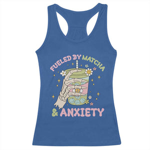 Funny Fueled By Matcha And Anxiety Racerback Tank Top Matcha Lover TS11 Royal Blue Print Your Wear