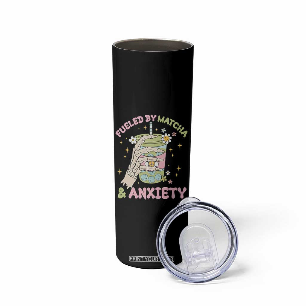 Funny Fueled By Matcha And Anxiety Skinny Tumbler Matcha Lover TS11 Print Your Wear