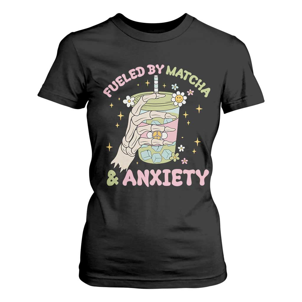 Funny Fueled By Matcha And Anxiety T Shirt For Women Matcha Lover TS11 Black Print Your Wear