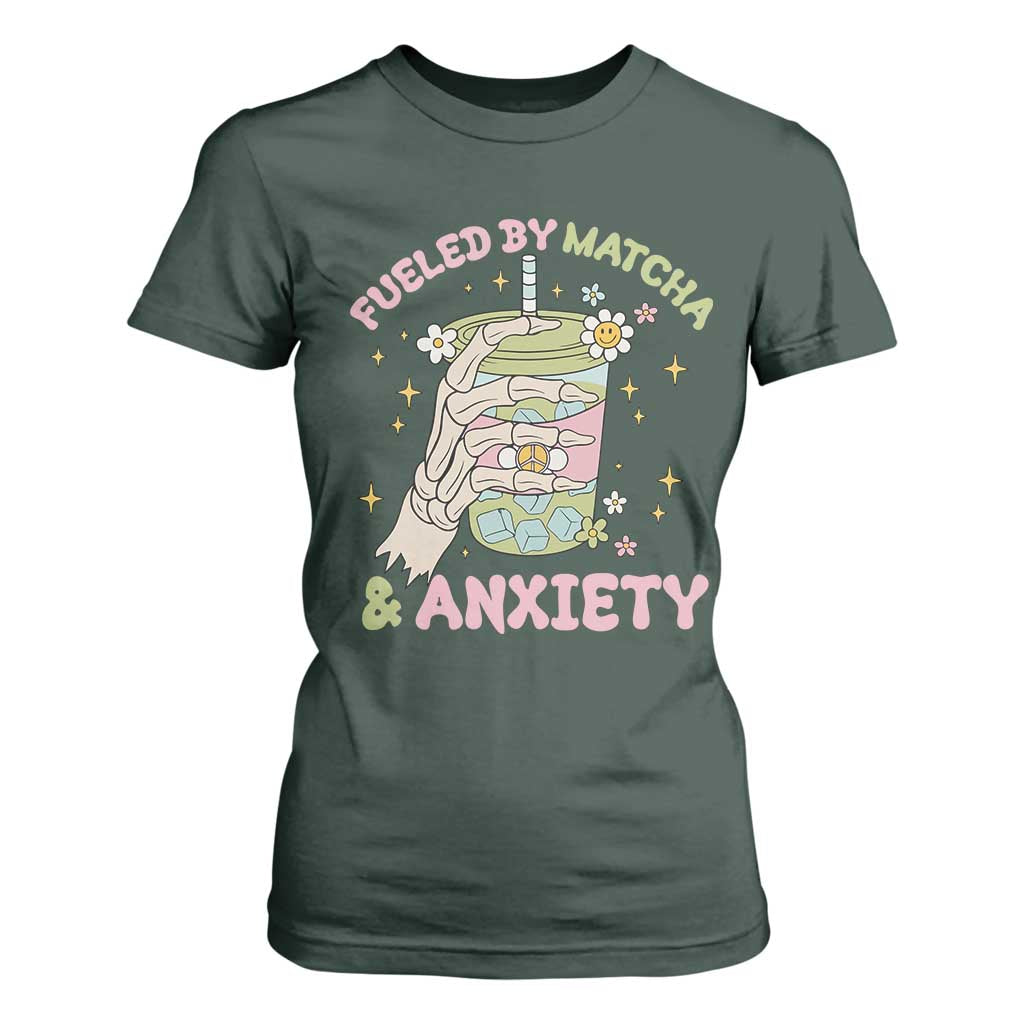 Funny Fueled By Matcha And Anxiety T Shirt For Women Matcha Lover TS11 Dark Forest Green Print Your Wear