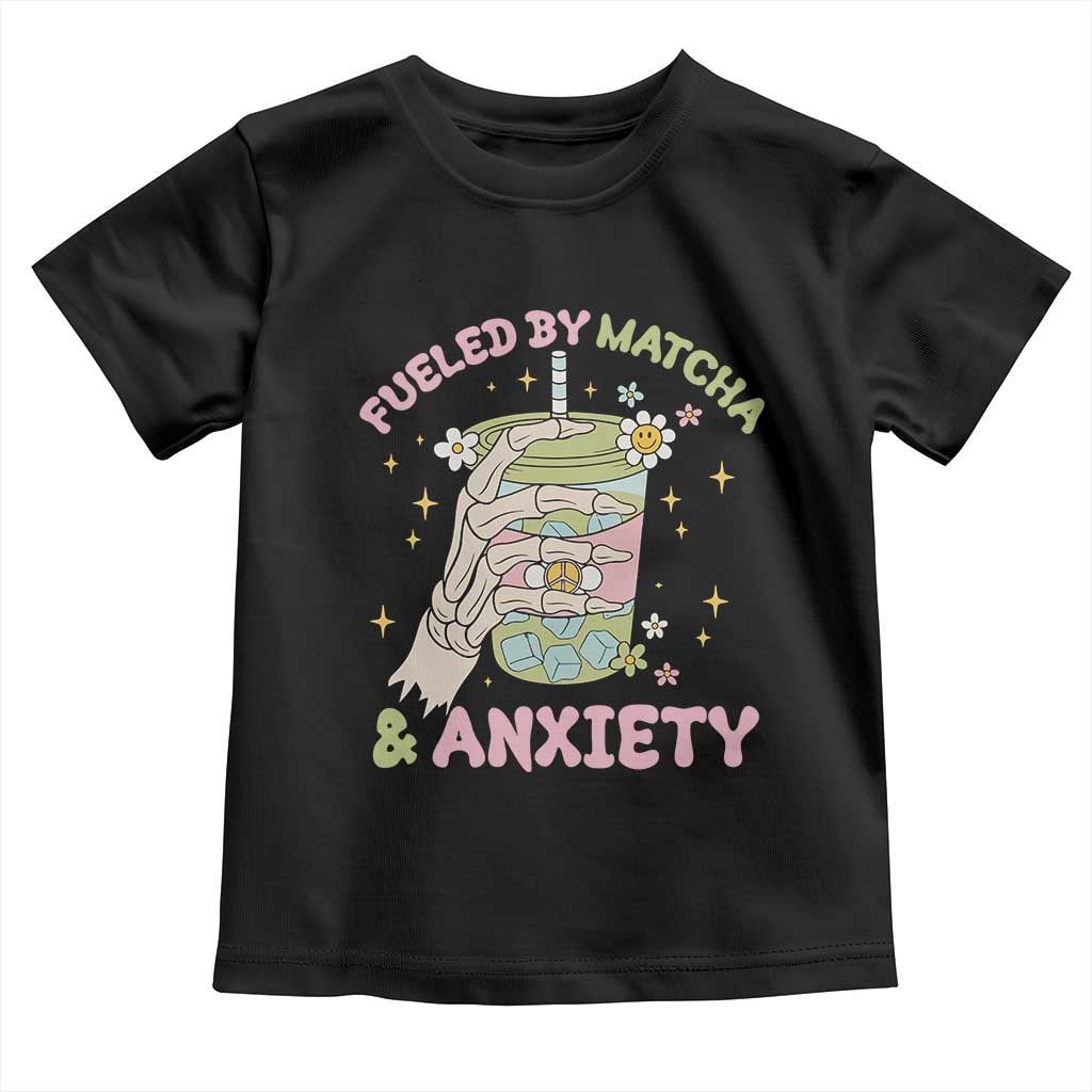 Funny Fueled By Matcha And Anxiety Toddler T Shirt Matcha Lover TS11 Black Print Your Wear