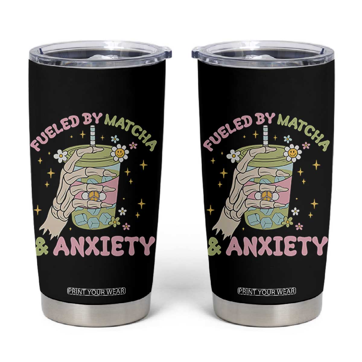 Funny Fueled By Matcha And Anxiety Tumbler Cup Matcha Lover TS11 Black Print Your Wear