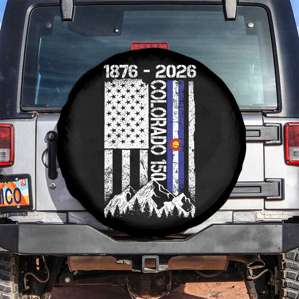 150 Years Colorado Sesquicentennial Anniversary 1876 2026 Spare Tire Cover Vintage Colorado American Flag TS11 No hole Black Print Your Wear